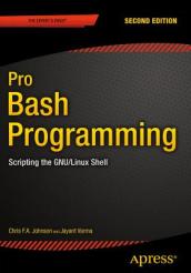 Pro Bash Programming, Second Edition