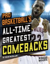 Pro Basketball s All-Time Greatest Comebacks