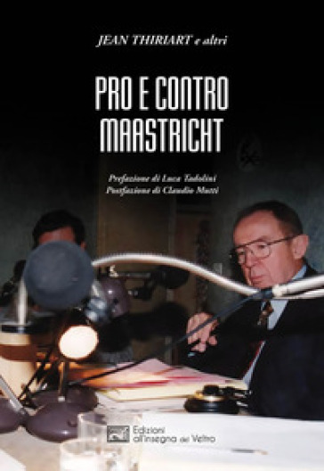 Pro e contro Maastricht - Jean Thiriart