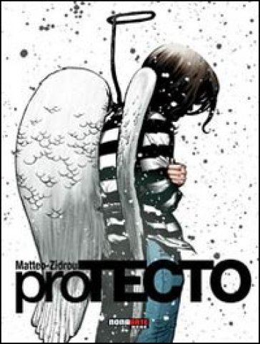 ProTECTO - Zidrou - Matteo Alemanno