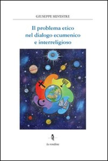 Problema etico nel dialogo ecumenico e interreligioso - Giuseppe Silvestre