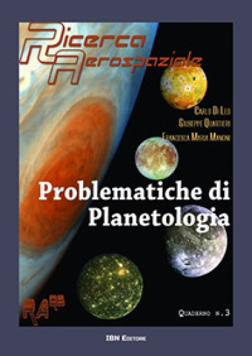 Problematiche di planetologia - Carlo Di Leo - Francesca Manoni - Giuseppe Quartieri