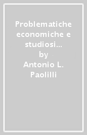 Problematiche economiche e studiosi salentini fra Sette e Ottocento