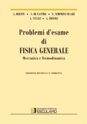 Problemi d esame di fisica generale, meccanica e termodinamica