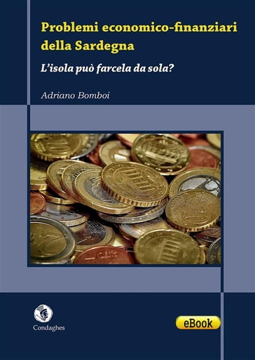 Problemi economico-finanziari della Sardegna - Adriano Bomboi