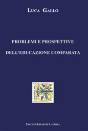 Problemi e prospettive dell educazione comparata