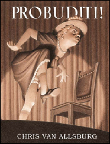 Probuditi! Ediz. illustrata - Chris Van Allsburg