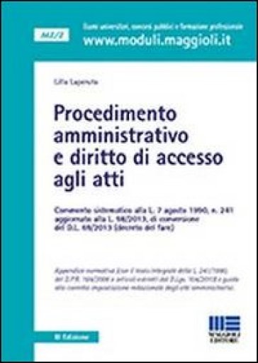 Procedimento amministrativo e diritto di accesso agli atti - Lilla Laperuta