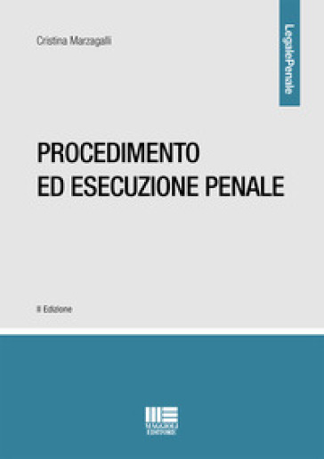 Procedimento ed esecuzione penale - Cristina Marzagalli