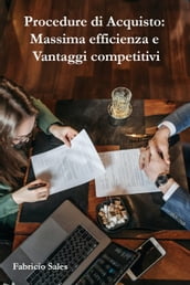 Procedure di Acquisto: Massima efficienza e Vantaggi competitivi