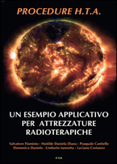 Procedure H.T.A. Un esempio applicativo per attrezzature radioterapiche