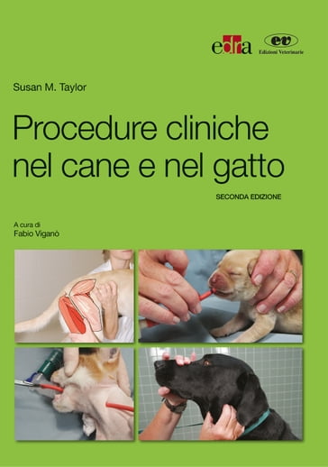 Procedure cliniche nel cane e nel gatto 2 Ed. - Susan Taylor