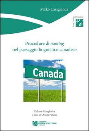Procedure di naming nel paesaggio linguistico canadese - Mirko Casagranda