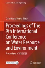 Proceedings of The 9th International Conference on Water Resource and Environment
