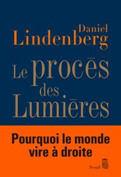 Le Procès des Lumières. Essai sur la mondialisation des idées