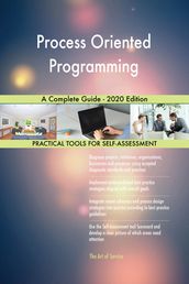 Process Oriented Programming A Complete Guide - 2020 Edition