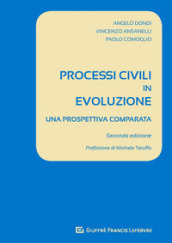 Processi civili in evoluzione. Una prospettiva comparata