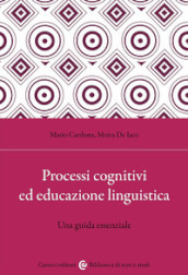 Processi cognitivi ed educazione linguistica. Una guida essenziale