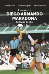 Processo a Diego Armando Maradona