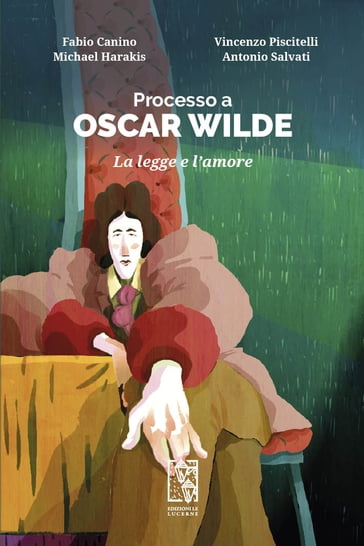 Processo a Oscar Wilde - Antonio Salvati - Fabio Canino - Michael Harakis - Vincenzo Piscitelli