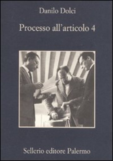 Processo all'articolo 4 - Danilo Dolci