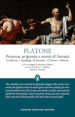 Processo, prigionia e morte di Socrate: Eutifrone-Apologia di Socrate-Critone-Fedone. Testo greco a fronte. Ediz. integrale