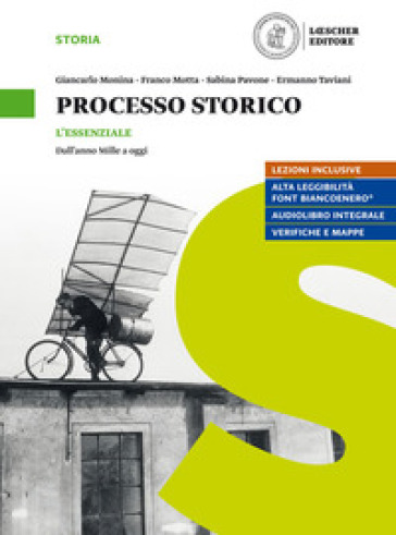 Processo storico. L'essenziale. Dall'anno Mille a oggi. Per le Scuole superiori. Con e-book. Con espansione online - Giancarlo Monina - Franco Motta - Sabina Pavone