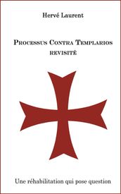 Processus contra templarios revisité