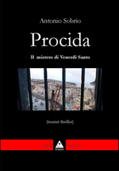 Procida. Il mistero di venerdì santo