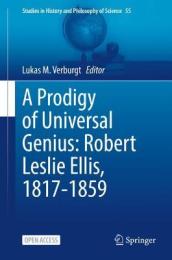 A Prodigy of Universal Genius: Robert Leslie Ellis, 1817-1859