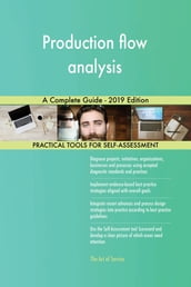 Production flow analysis A Complete Guide - 2019 Edition