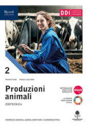 Produzioni animali. Per gli Ist. tecnici agrari. Con e-book. Con espansione online. Vol. 2