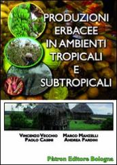 Produzioni erbacee in ambienti tropicali e subtropicali