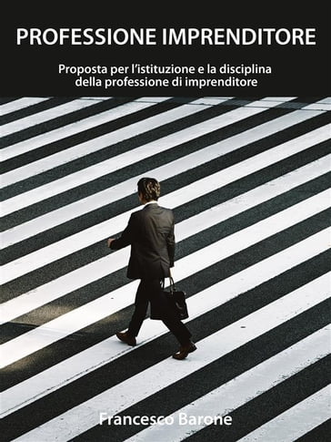 Professione Imprenditore - Francesco Barone