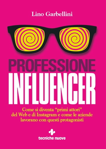 Professione Influencer - Lino Garbellini