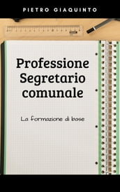 Professione SEGRETARIO COMUNALE