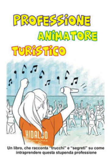 Professione animatore turistico - Mirco Davini