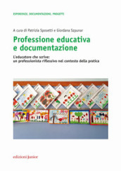 Professione educativa e documentazione. L