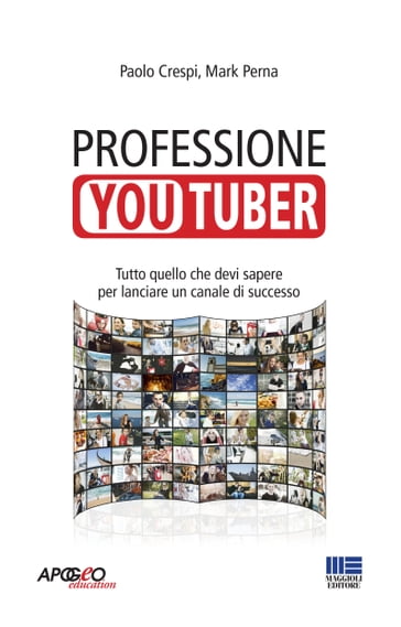 Professione youtuber - Mark Perna - Paolo Crespi