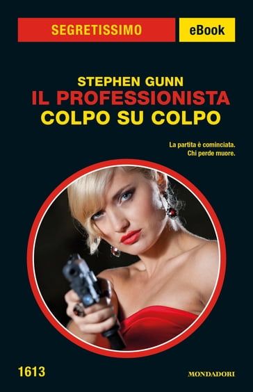 Il Professionista - Colpo su colpo (Segretissimo) - Stephen Gunn