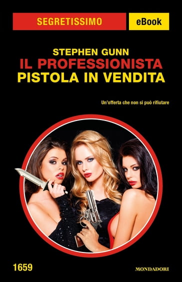 Il Professionista. Pistola in vendita (Segretissimo) - Stephen Gunn