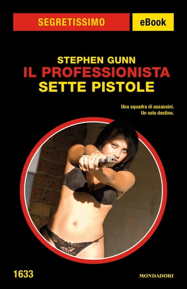 Il Professionista - Sette pistole (Segretissimo) - Stephen Gunn