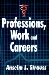 Professions, Work and Careers