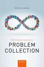 Professor Higgins s Problem Collection