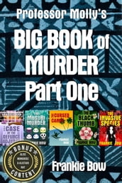 Professor Molly s Big Book of Murder Part One