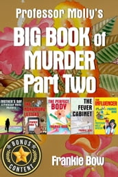 Professor Molly s Big Book of Murder Part Two