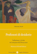 Professori di desiderio. Seduzione e rovina nel romanzo del Novecento