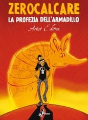 La Profezia dell Armadillo Artist Edition