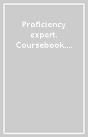 Proficiency expert. Coursebook. Per le Scuole superiori. Con CD Audio. Con espansione online