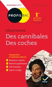 Profil - Montaigne, Des cannibales, Des coches (Essais)